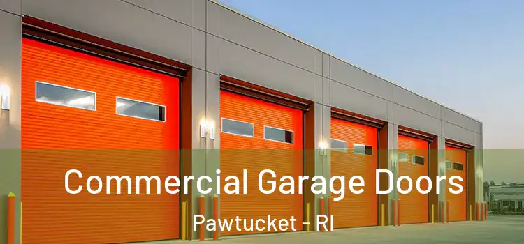  Commercial Garage Doors Pawtucket - RI