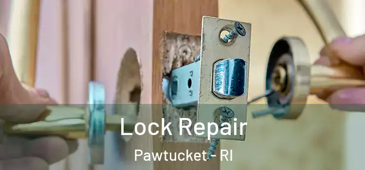 Lock Repair Pawtucket - RI