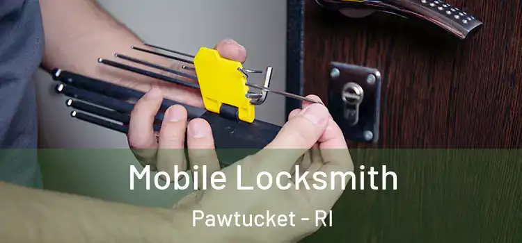  Mobile Locksmith Pawtucket - RI