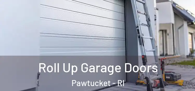  Roll Up Garage Doors Pawtucket - RI